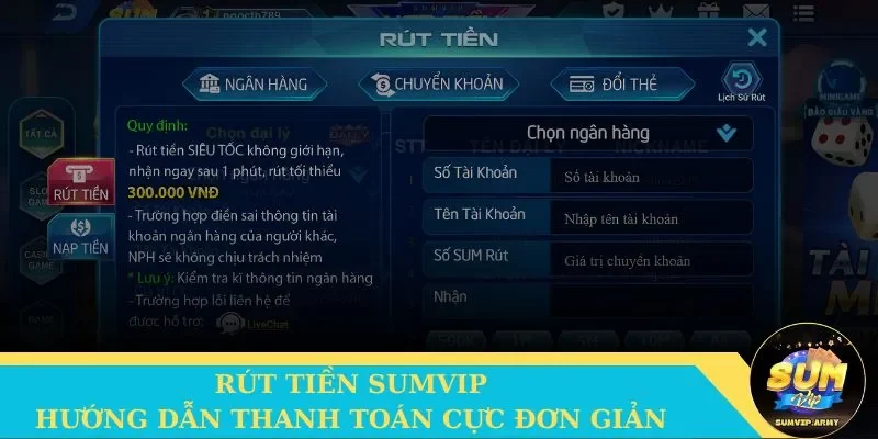 Hướng dẫn rút tiền Sumvip đơn giản cho tân thủ