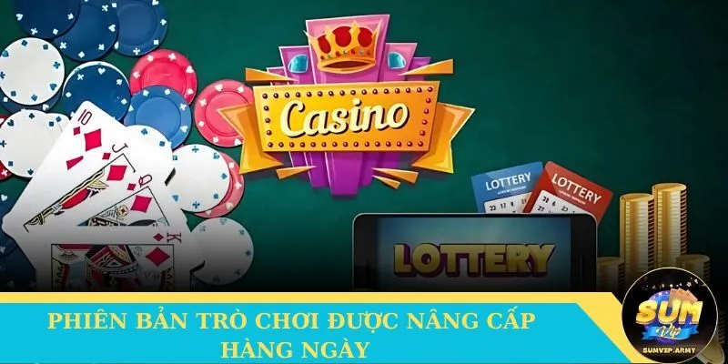 Phiên bản trò chơi luôn được nâng cấp hàng ngày