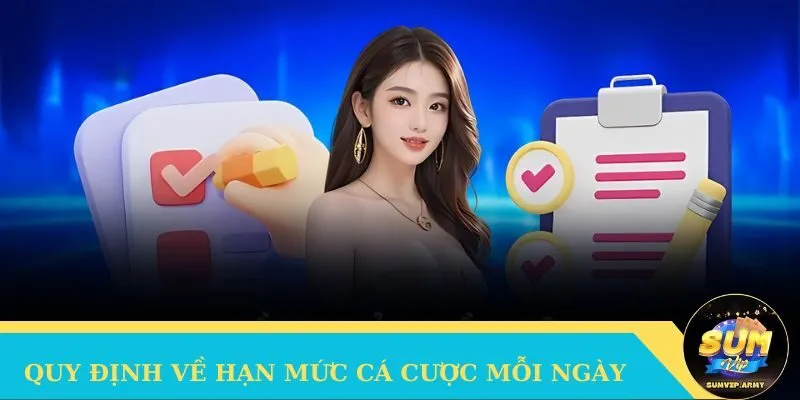 Quy định về hạn mức cá cược trực tiếp mỗi ngày