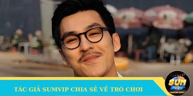 Tác giả Thế Anh chia sẻ về trò chơi online
