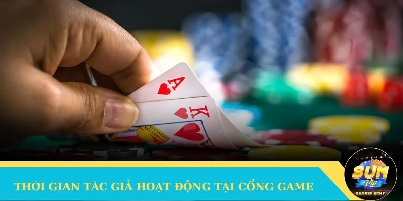Thời gian tác giả hoạt động tại cổng game online