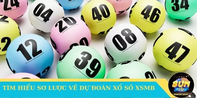 Tìm hiểu sơ lược về dự đoán xổ số XSMB