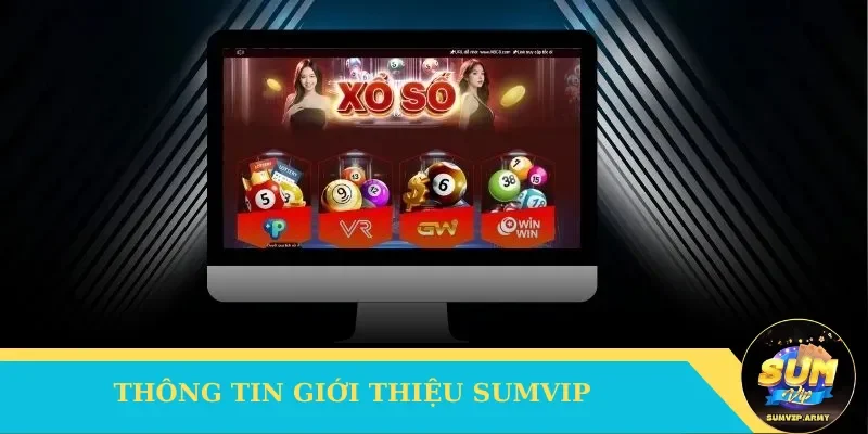 Giới thiệu Sumvip với những tin tức sơ lược